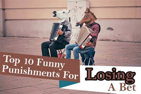 losing a bet punishments|15+ Funny Punishments For Losing Ga.